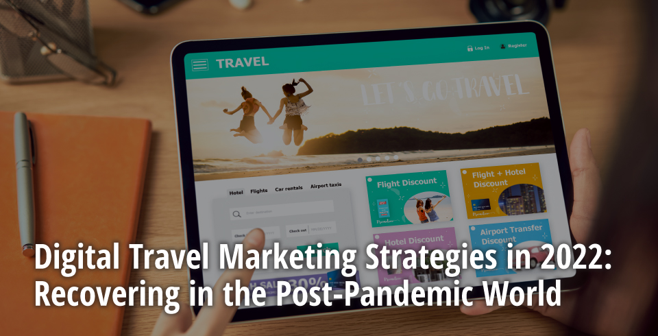 AsiaPac_2022-digital-travel-marketing-strategies.jpg