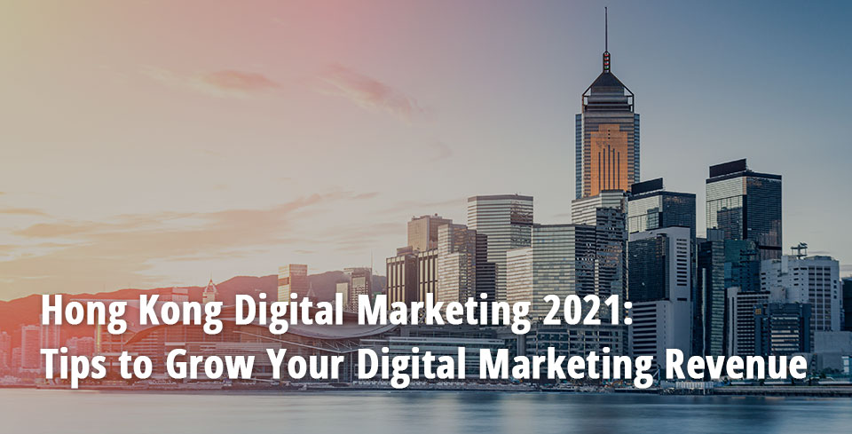 Hong-Kong-Digital-Marketing-2021_en.jpg