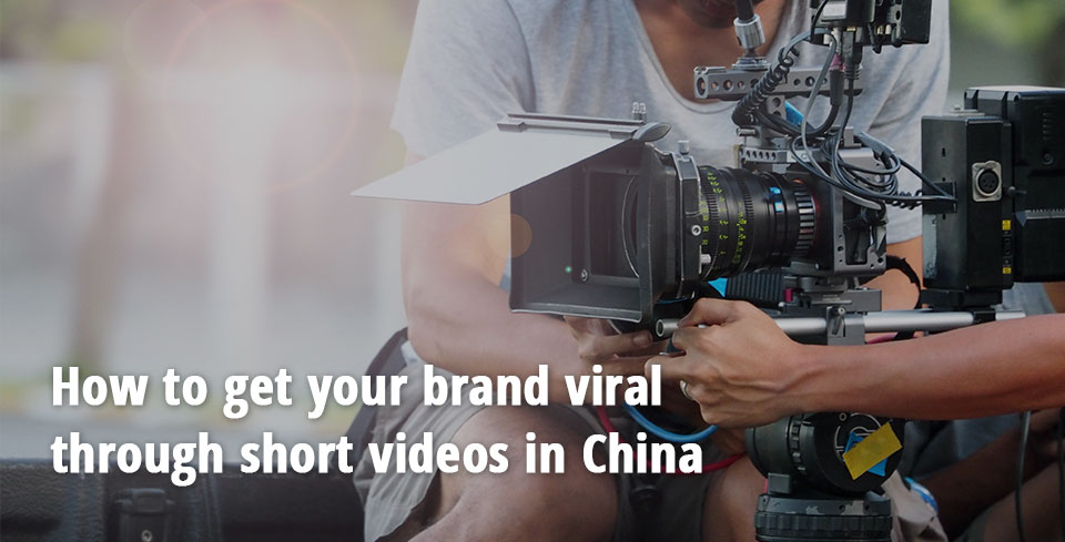 img-1_How-to-get-your-brand-viral-through-short-videos-in-China_eng-min.jpg